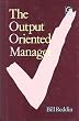 Output-orientated Manager