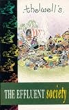 The effluent society