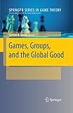 Games, groups, and the global good