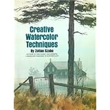 Creative Watercolor Techniques ~ Zoltan Szabo
