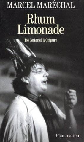 Rhum-limonade - de guignol a cripure