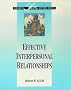 Effective Interpersonal Relationships (Business Skills Express Series)