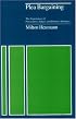 Plea Bargaining: The Experiences of Prosecutors, Judges, and Defense Attorneys
