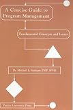 A Concise Guide to Program Management: Fundamental Concepts and Issues