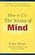 How to Use the Science of Mind