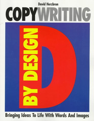 Copywriting by Design: Bringing Ideas to Life 