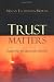 Trust Matters: Leadership for Successful Schools by Megan Tschannen-Moran