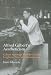 Alfred Gilbert's Aestheticism: Gilbert Amongst Whistler, Wilde, Leighton, Pater And Burne-Jones (British Art and Visual Culture Since 1750, New Readings) ... and Visual Culture Since 1750, New Readings)