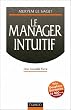 Le Manager intuitif: Une nouvelle force
