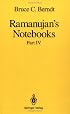 Ramanujan's Notebooks: Part IV (Ramanujan's Notebooks)
