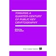 Towards a Quarter-Century of Public Key Cryptography by  Neal Koblitz