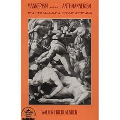 Mannerism and Anti-Mannerism in Italian Painting (Interpretations in Art)