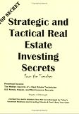 Strategic and Tactical Real Estate Investing Secrets from the Trenches