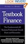 Textbook Finance: Leading Financial Professors From the World's Top Business Schools on the Fundamentals All Business Professionals Should Know About Finance (Inside the Minds Series)
