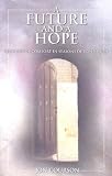 A Future and a Hope: Sermons of Comfort in Seasons of Confusion