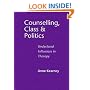 Counselling, Class and Politics: Undeclared Influences in Therapy