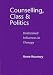 Counselling, Class and Politics: Undeclared Influences in Therapy
