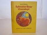 Sylvester Bear overslept