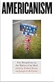Americanism: New Perspectives on the History of an Ideal