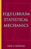 Equilibrium Statistical Mechanics