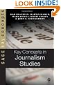 Key Concepts in Journalism Studies (SAGE Key Concepts series)