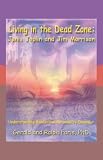 Living in the Dead Zone: Janis Joplin and Jim Morrison: Understanding Borderline Personality Disorder