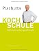 Bücher : Plachutta Kochschule 2: Noch mehr einfach gute Rezepte (Ausgabe für Österreich)