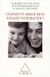Comment aider mon enfant hyperactif ?