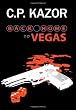 Back Home to Vegas: A Story of the Deceit and Murder, Vegas Style