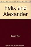 Felix & Alexander