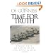 Time for Truth: Living Free in a World of Lies, Hype, and Spin