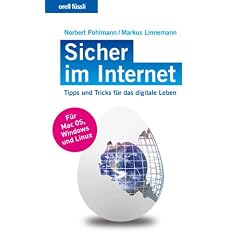 Sicher im Internet - Tipps und Tricks f�r das digitale Leben