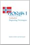 Norsk, nordmenn og Norge 1: Textbook for Beginning Norwegian