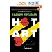 Hot Art: Chasing Thieves and Detectives Through the Secret World of Stolen Art