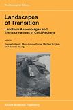 Landscapes of Transition - Landform Assemblages and Transformations in Cold Regions (GEOJOURNAL LIBRARY Volume 68)