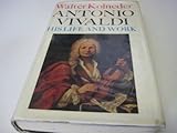 Antonio Vivaldi : his life and work