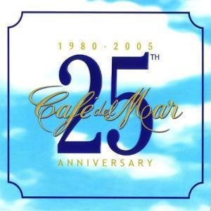 Cafe del Mar - Cafe Del Mar 25th Anniversary - Zortam Music