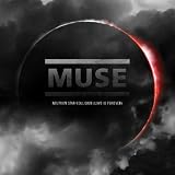 MUSE - NEUTRON STAR COLLISION (LOVE IS FOREVER)