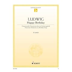 Happy Birthday: Humoristische Variationen �ber ein Geburtstagslied. Klavier. (Edition Schott Einzelausgabe)