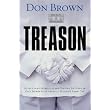 Treason ~ Don Brown