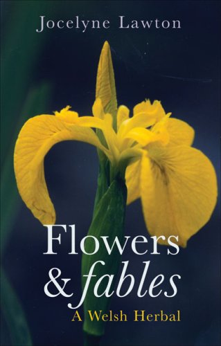 Flowers and Fables: A Welsh Herbal