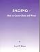 Saging-How to Grow Older and Wiser