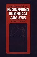 Fundamentals of Engineering Numerical Analysis