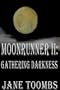 Moonrunner II: Gathering Darkness (Moonrunner trilogy)