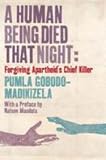 Cover of A Human Being Died That Night by Pumla Gobodo-Madikizela 1846270537