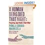 A Human Being Died That Night: Confronting Apartheid's Chief Killer