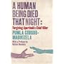 A Human Being Died That Night: Confronting Apartheid's Chief Killer