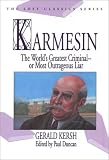 Karmesin: The World's Greatest Criminal -- Or Most Outrageous Liar (Lost Classics Ser)