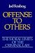 The Moral Limits of the Criminal Law: Offence to Others Vol 2 (Moral Limits of the Criminal Law)
