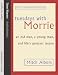 Tuesdays with Morrie